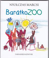 Nyolczas Marcsi: BarátkoZOO -  (Könyv)