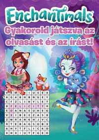 Enchantimals - Gyakorold játszva az olvasást és az írást! -  (Könyv)