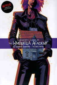 Gerard Way: The Umbrella Academy: Az Esernyő Akadémia 3. - Feledés Hotel -  (Könyv)