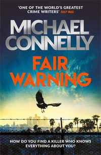 Michael Connelly: Fair Warning -  (Könyv)