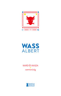 Wass Albert: Kard és kasza - Szemtanúság -  (Könyv)