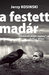 Jerzy Kosinski: A festett madár -  (Könyv)