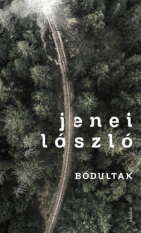 Jenei László: Bódultak -  (Könyv)