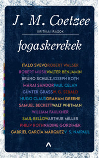 J. M. Coetzee: Fogaskerekek - Kritikai írások -  (Könyv)