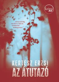 Kertész Erzsi: Az átutazó -  (Könyv)