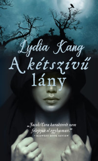Lydia Kang: A kétszívű lány -  (Könyv)