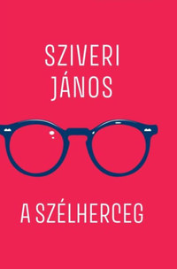 Sziveri János: A szélherceg -  (Könyv)