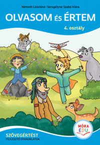 Németh Lászlóné, Seregélyné Szabó Klára: Olvasom és értem - Szövegértést fejlesztő gyakorlatok - 4. osztály -  (Könyv)