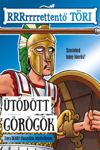 Terry Deary: Ütődött görögök -  (Könyv)