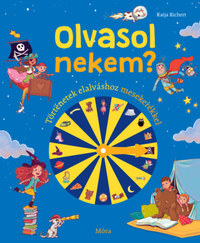 Katja Richert: Olvasol nekem? - Történetek elalváshoz mesekerékkel -  (Könyv)