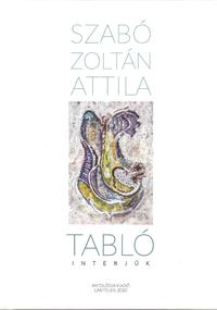 Szabó Zoltán Attila: Tabló - Interjúk -  (Könyv)