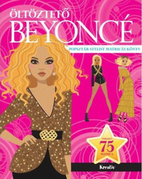 Öltöztető Beyoncé - Popsztár stylist matricás könyv -  (Könyv)