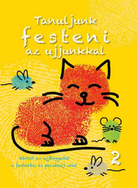 Tanuljunk festeni az ujjunkkal 2. -  (Könyv)