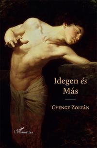Gyenge Zoltán: Idegen és Más -  (Könyv)