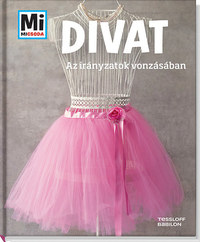 Christine Paxmann: Divat - Az irányzatok vonzásában -  (Könyv)