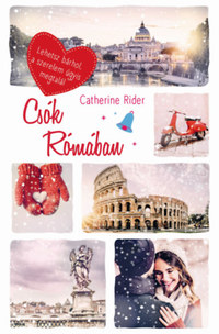 Catherine Rider: Csók Rómában -  (Könyv)