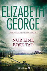 Elizabeth George: Nur eine böse Tat -  (Könyv)