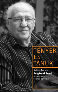 Kolosi Tamás: Polgárnak lenni -  (Könyv)