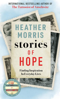 Heather Morris: Stories of Hope -  (Könyv)