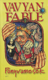 Vavyan Fable: Ponyvamesék - puha kötés -  (Könyv)