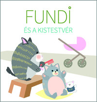 Ambrus Izabella: Fundi és a kistestvér -  (Könyv)