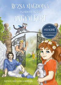 Rúzsa Magdolna, Ordódy Eszter: Angyalkert - CD-melléklettel -  (Könyv)
