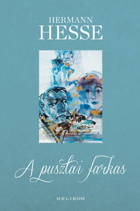 Hermann Hesse: A pusztai farkas - Gunter Böhmer illusztrációival -  (Könyv)