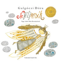 Galgóczi Dóra: Ne félj mesék -  (Könyv)