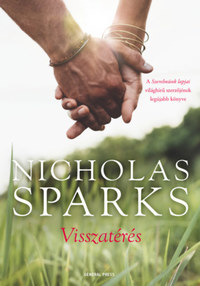 Nicholas Sparks: Visszatérés -  (Könyv)
