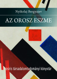 Nyikolaj Bergyajev: Az orosz eszme -  (Könyv)