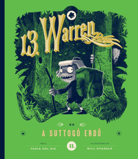 Tania del Rio: 13. Warren és a suttogó erdő -  (Könyv)
