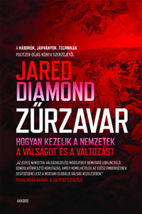 Jared Diamond: Zűrzavar - Hogyan kezelik a nemzetek a válságot és a változást -  (Könyv)