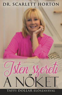 Dr. Scarlett Horton: Isten szereti a nőket -  (Könyv)