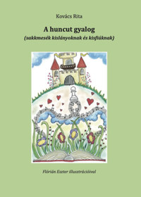 Kovács Rita: A huncut gyalog - sakkmesék kislányoknak és kisfiúknak -  (Könyv)