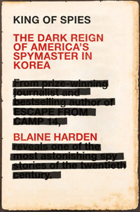 Blaine Harden: King of Spies -  (Könyv)