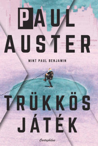 Paul Auster: Trükkös játék -  (Könyv)
