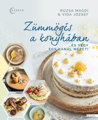 Rúzsa Magdolna, Vida József: Zümmögés a konyhában - ...és végy egy kanál mézet! -  (Könyv)