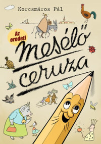 Kocsmáros Pál: Az eredeti Mesélő ceruza -  (Könyv)