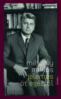 Mészöly Miklós: Jelentés öt egérről -  (Könyv)
