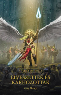 Guy Haley: Elveszettek és kárhozottak - Terra Ostroma -  (Könyv)