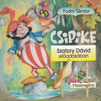 Fodor Sándor: Csipike - Hangoskönyv - MP3 -  (Könyv)