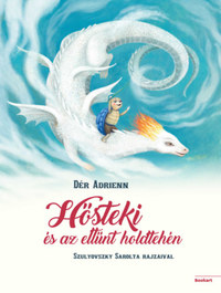 Dér Adrienn: Hősteki és az eltűnt holdtehén -  (Könyv)