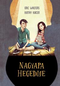 Eric Walters, Kathy Kacer: Nagyapa hegedűje -  (Könyv)