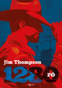 Jim Thompson: 1280 fő -  (Könyv)