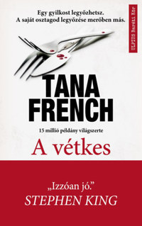 Tana French: A vétkes -  (Könyv)