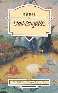 Dante Alighieri: Isteni színjáték - Talentum Diákkönyvtár -  (Könyv)