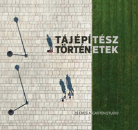 Tájépítész történetek -  (Könyv)