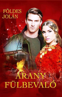 Földes Jolán: Arany fülbevaló -  (Könyv)