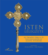 Kovács Bálint, Vahe Tachjian: Isten lélegzete - Az örmény Biblia és vallásgyakorlat másfél évezrede -  (Könyv)