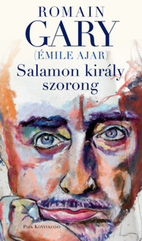 Romain Gary: Salamon király szorong -  (Könyv)